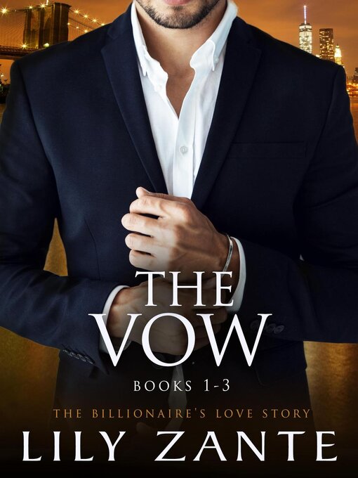 Title details for The Vow, (Books 1-3) by Lily Zante - Available